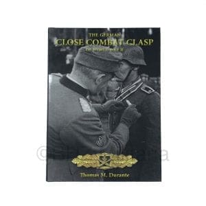 The German Close Combat Clasp of World War II - Thomas M. Durante