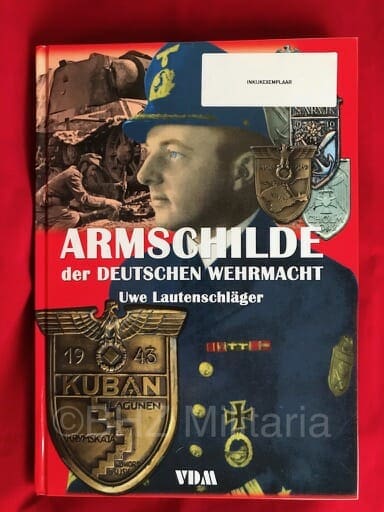 Armschilde Der Deutsche Wehrmacht - Uwe Lautenschläger