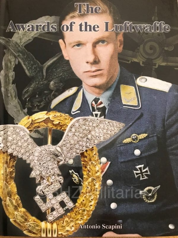 The Awards of the Luftwaffe - Antonio Scapini