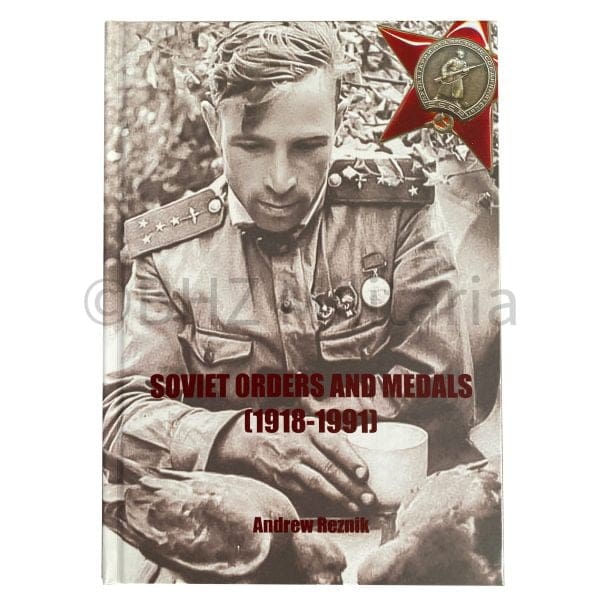 Soviet Orders and Medals (1918-1991) - Andrew Reznik